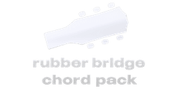 rubber bridge chord pack